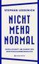 Stephan Lessenich: Nicht mehr normal, Buch