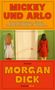 Morgan Dick: Mickey und Arlo, Buch