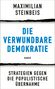 Maximilian Steinbeis: Die verwundbare Demokratie, Buch