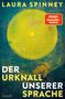 Laura Spinney: Der Urknall unserer Sprache, Buch