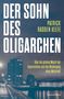 Patrick Radden Keefe: Der Sohn des Oligarchen, Buch