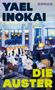 Text: YAEL INOKAI, ROMAN, DIE AUSTER. Eine lebhafte, impressionistische Szene in einem geschäftigen Innenraum., Buch