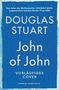 Douglas Stuart: John of John, Buch