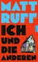 Matt Ruff: Ich und die anderen, Buch
