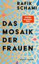 "Rafik Schami. Das Mosaik der Frauen. SPIEGEL Bestseller-Autor." Buntes, geometrisches Mosaikmuster in Blau und Orange., Buch