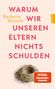 "Warum wir unseren Eltern nichts schulden" - Barbara Bleisch. Hanser. Darunter ein Vogelnest., Buch
