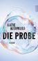 „Katie Kitamura, Die Probe, Roman“. Weiche, schillernde Farben in einem abstrakten Design., Buch