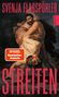 "Svenja Flasspöhler, STREITEN, SPIEGEL Bestseller-Autorin, Hanser. Zwei Männer ringen, inspiriert von einem klassischen Gemälde.", Buch