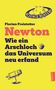 Oben: "Science Busters" Logo. Text: Florian Freistetter, Newton. Illustration: Apfel, Teleskop. Gelber Hintergrund., Buch