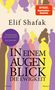 Titel: "IN EINEM AUGENBLICK DIE EWIGKEIT". Autorin: Elif Shafak. Buntes, abstraktes Design mit verschiedenen menschlichen Silhouetten., Buch
