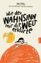 „Wie der Wahnsinn mir die Welt erklärte“. Illustration zeigt eine nachdenkliche Person auf einem orangefarbenen Hügel., Buch