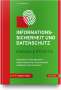 Inge Hanschke: Informationssicherheit und Datenschutz - einfach & effektiv, Buch,Div.