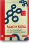 Anatoly Zelenin: Apache Kafka, Buch,Div.