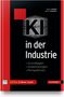Robert Weber: KI in der Industrie, Buch