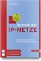 Anatol Badach: Technik der IP-Netze, Buch,Div.