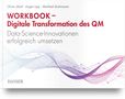 Oliver Jöbstl: Workbook - Digitale Transformation des Qualitätsmanagements, Buch