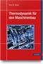 Horst-W. Grollius: Thermodynamik für den Maschinenbau, Buch