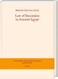 Mohamed Helmi Essa Ahmed: Law of Succession in Ancient Egypt, Buch