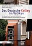 Text oben: Ignacio García Lascuarain Bernstorff.
Titel: Das Deutsche Kolleg im Vatikan.
Darunter: Campo Santo Teutonico 1876-2026. 
Unten links: HERDER.
Im Hintergrund: Architektur mit Glocken., Buch
