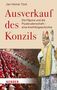 Text: "Jan-Heiner Tück. Ausverkauf des Konzils. Die Päpste und die Piusbruderschaft – eine Konfliktgeschichte. HERDER."  
Rechter Bildteil: Ein Priester in liturgischem Gewand. Links: Eine Versammlung von Geistlichen in festlichen Roben.