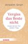 Anselm Grün: Vergiss das Beste nicht, Buch