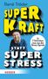 René Träder: Superkraft statt Superstress, Buch