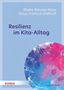 Maike Rönnau-Böse: Resilienz im Kita-Alltag, Buch