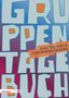 Herder Pädagogik: Gruppentagebuch, Ganztag, Hort, Schulkindbetreuung, Buch