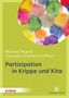 Titel: Partizipation in Krippe und Kita. Autoren: Michael Regner, Franziska Schubert-Suffrian. Runde Farbpunkte oben.