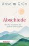 Anselm Grün OSB: Abschiede, Buch