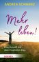 Andrea Schwarz: Mehr leben!, Buch, Buch