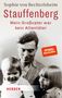 Sophie von Bechtolsheim: Stauffenberg - mein Großvater war kein Attentäter, Buch