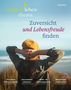 Rudolf Walter: Zuversicht und Lebensfreude finden, Buch