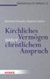 Bernhard Emunds: Kirchliches Vermögen unter christlichem Anspruch, Buch
