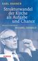 Karl Rahner: Strukturwandel der Kirche als Aufgabe und Chance, Buch, Buch