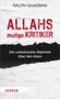 Ralph Ghadban: Allahs mutige Kritiker, Buch