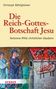 Christoph Böttigheimer: Die Reich-Gottes-Botschaft Jesu, Buch, Buch