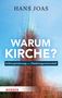 Hans Joas: Warum Kirche?, Buch