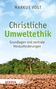 Markus Vogt: Christliche Umweltethik, Buch