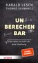 Harald Lesch: Unberechenbar, Buch