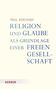 Paul Kirchhof: Religion und Glaube als Grundlage einer freien Gesellschaft, Buch
