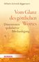Wilhelm Schmidt-Biggemann: Vom Glanz des göttlichen Wortes, Buch