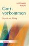 Gotthard Fuchs: Gottvorkommen, Buch