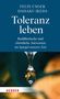 Felix Unger: Toleranz leben, Buch