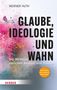 Werner Huth: Glaube, Ideologie und Wahn, Buch