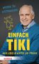 Werner Tiki Küstenmacher: Einfach Tiki, Buch, Buch