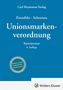 „Unionsmarkenverordnung: Kommentar, 8. Auflage“ steht in weiß auf blauem Hintergrund. Unten rechts ist ein Logo., Buch