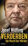 Josef Wilfling: Verderben, Buch