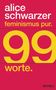 Alice Schwarzer: Feminismus pur. 99 Worte., Buch
