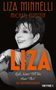 "Liza Minnelli", "Michael Feinstein", "Liza", "Kids, Wait Till You Hear This!", "Die Autobiografie". Schwarz-weißes Porträt.
